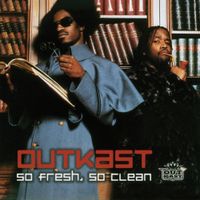 OutKast - So Fresh, So Clean