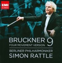 Berliner Philharmoniker & Simon Rattle - Bruckner 9: Four Movement Version