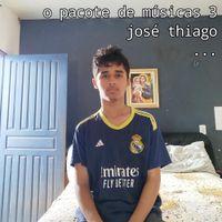 Jos&eacute; Thiago - O PACOTE DE M&Uacute;SICAS 3