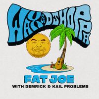 Wax - Fat Joe