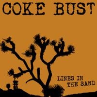 Coke Bust - Lines In The Sand