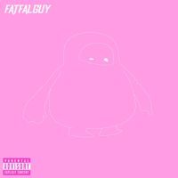 FATFALGUY!! - FATFALGUY!!