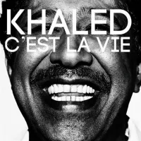 Khaled - C'est la vie