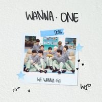 Wanna One - WE WANNA GO (Original Soundtrack From WANNA ONE GO : Back To Base)