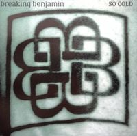 Breaking Benjamin - So Cold