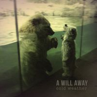 A Will Away - Cold Weather