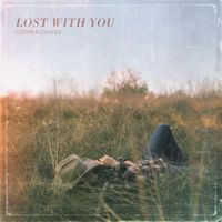 Cooper Coates - Lost With You