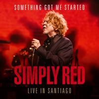 Simply Red - Something Got Me Started (Live in Santiago)
