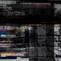 Tyshawn Sorey & Marilyn Crispell - The Adornment of Time