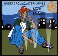 Nick Holder - Underground Alternatives