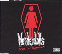 Murderdolls - Dead In Hollywood
