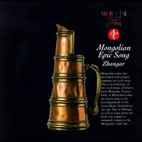 Various Artists - Mongolian Epic Song: Zhangar