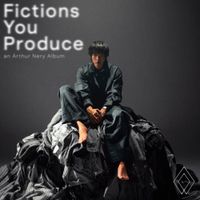 Arthur Nery - Fictions You Produce