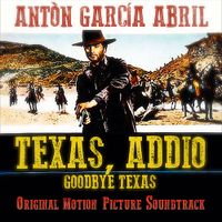Antón García Abril - Texas, Addio (1966)