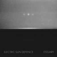 Electric Sun Defence - Estuary
