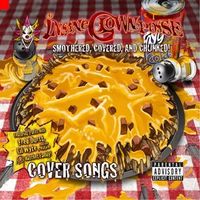 Insane Clown Posse - Smothered, Covered & Chunked