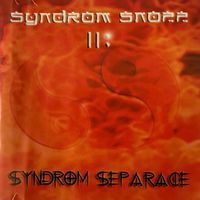 Syndrom Snopp - II. Syndrom Separace