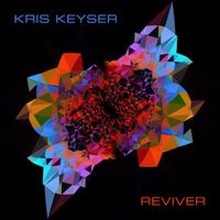 Kris Keyser - Reviver
