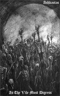 Ashdautas - As the Vile Must Digress
