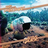 The Delta Riggs - Active Galactic