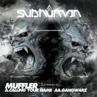 Muffler - Calling Your Name / Gangwarz