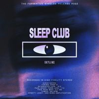 SLEEP CLUB - Skyline