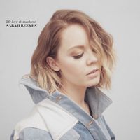Sarah Reeves - Life Love & Madness