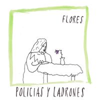 Policias Y Ladrones - Flores