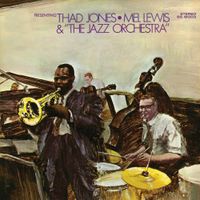 Thad Jones - Presenting Thad Jones-Mel Lewis & The Jazz Orchestra