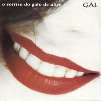 Gal Costa - O Sorriso do Gato de Alice