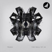 TRAKA - The Wall Of Us