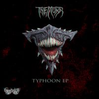 Tremorr - Typhoon