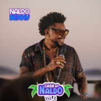 Naldo Benny - Casa do Naldo, Vol. 2 (Ao Vivo)