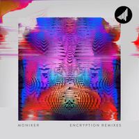 Moniker - Encryption (Remixes)