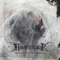 Hands Of Despair - Well of the Disquieted