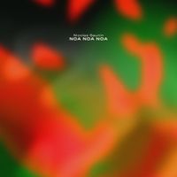 Nicolas Gaunin - Noa Noa Noa