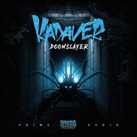Kadaver - Doom Slayer