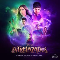 Elenco De Disney Entrelazados - Disney Entrelazados 2 (Banda Sonora Original)