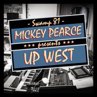 Mickey Pearce - Up West