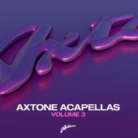Various Artists - Axtone Acapellas Vol. 3