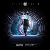 Dubscribe - Hyper Galaxy