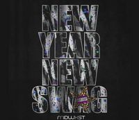 midwxst - NEW YEAR NEW SWAG