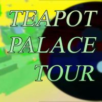 ImperfectNORE - TEAPOT PALACE TOUR