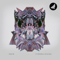 SKEW - Cyborg Rising