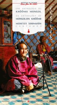 Various Artists - Une anthologie du kh&ouml;&ouml;mii mongol