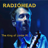 King of Limbs Pt. 2 - Radiohead - The King of Limbs Pt. 2