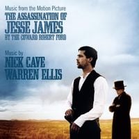 Nick Cave & Warren Ellis - The Assassination of Jesse James by the Coward Robert Ford
