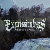 Expressionless - Weight Of The World