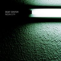 Deaf Center - Neon City