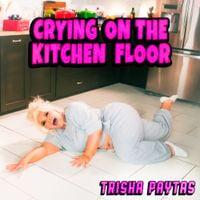 Trisha Paytas - Crying On The Kitchen Floor